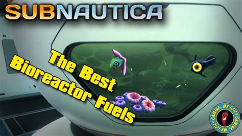 A reactor filled with Regi&39;s would take 2 hrs 36 mins to fully use them up. . Best bioreactor fuel subnautica